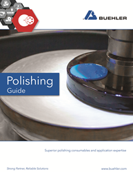 Buehler's New Polishing Guide For Metallography Offers Solutions And FAQs